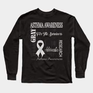 Asthma Awareness  I Wear Gray for an Asthmatic Long Sleeve T-Shirt